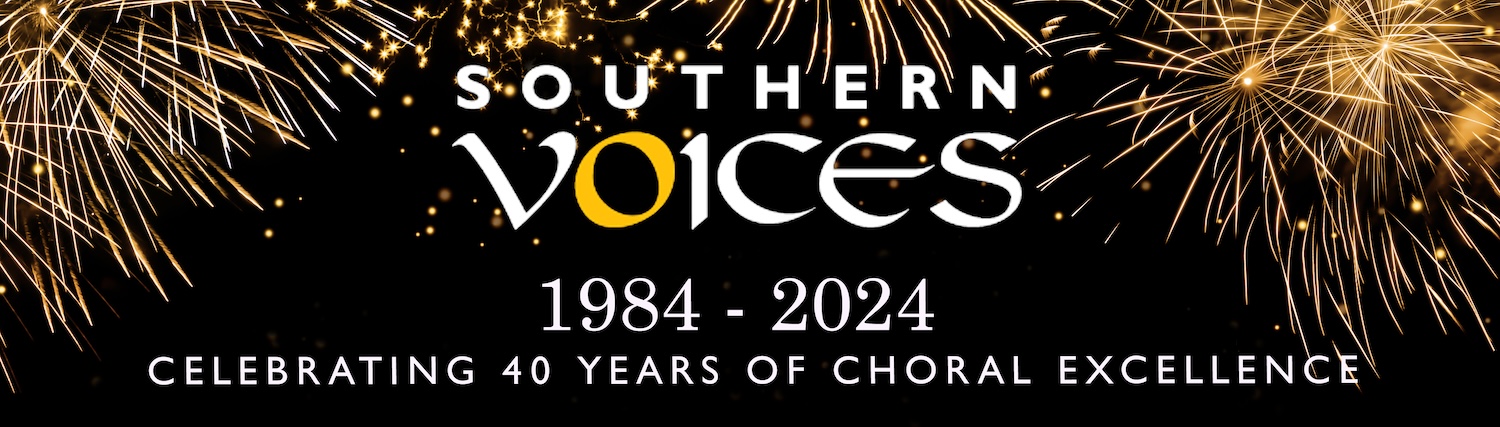 Southern Voices - celebrating 40 years of amazing choral music
